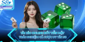 Tài Xỉu Online Rút Tiền Mặt - Trải Nghiệm Cá Cược Uy Tín S8