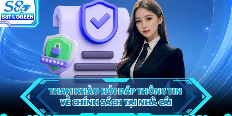 Tham khảo hỏi đáp thông tin về chính sách tại nhà cái